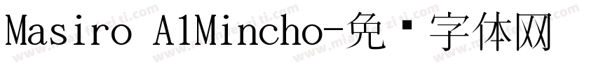 Masiro A1Mincho字体转换
